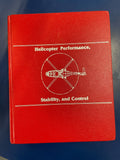 Helicopter Performance, Stability, and Control by Raymond Prouty [used]