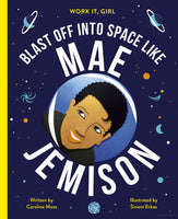 Work It, Girl Blast Off Into Space Like Mae Jemison